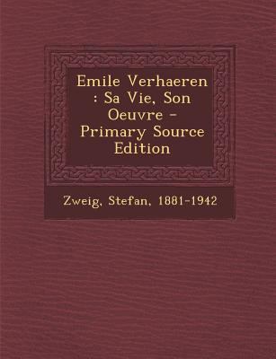 Emile Verhaeren: Sa Vie, Son Oeuvre [French] 1295846810 Book Cover