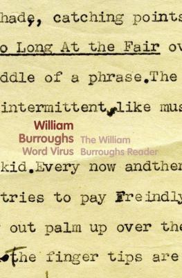 Word Virus: The William Burroughs Reader 0007341954 Book Cover