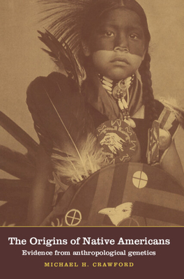 The Origins of Native Americans 0521592801 Book Cover