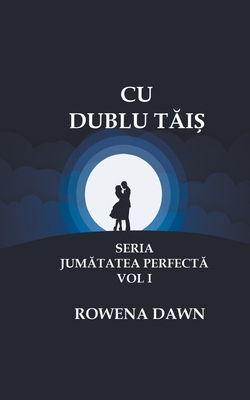 Cu Dublu Tais [Romanian] 1386777528 Book Cover