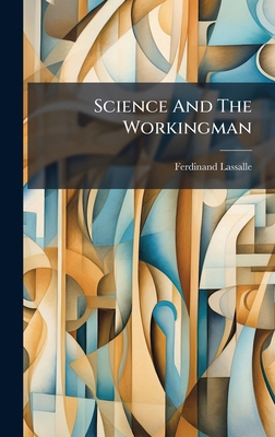 Science And The Workingman 1024803740 Book Cover