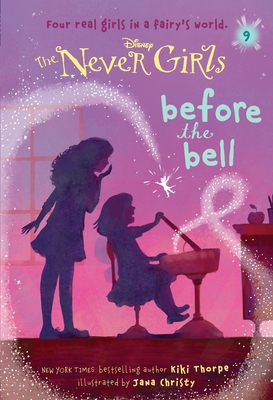 Never Girls #9: Before the Bell (Disney: The Ne... 073643304X Book Cover