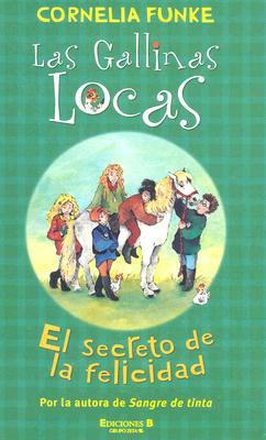 Las Gallinas Locas: El Secreto de la Felicidad [Spanish] [Large Print] 8466626921 Book Cover