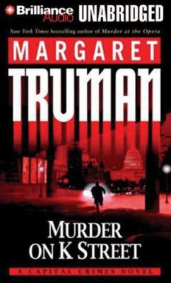 Murder on K Street: A Capital Crimes Novel 1423340507 Book Cover