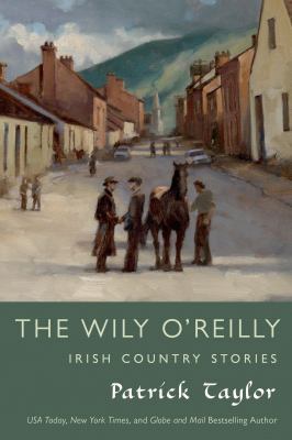 Wily O'Reilly: Irish Country Stories 0765338394 Book Cover