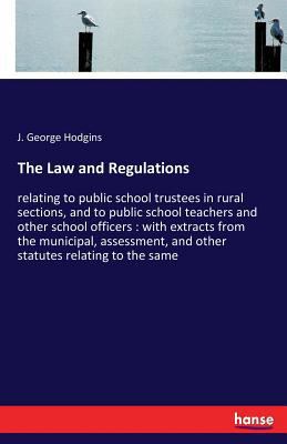 The Law and Regulations: relating to public sch... 3337373569 Book Cover