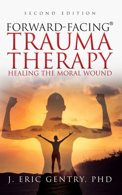 Forward-Facing(R) Trauma Therapy - Second Editi... 1977243223 Book Cover
