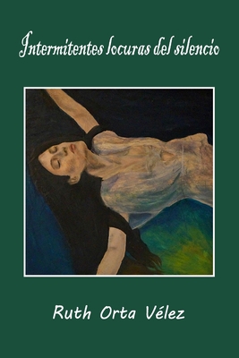 Intermitentes locuras del silencio [Spanish] B08DSZ2ZWD Book Cover