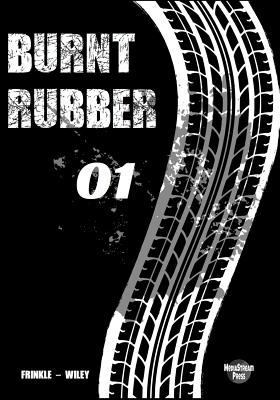 Burnt Rubber: 01 - Caught in the Headlights 1717220762 Book Cover