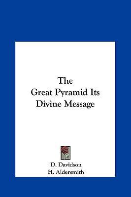 The Great Pyramid Its Divine Message 1161350047 Book Cover