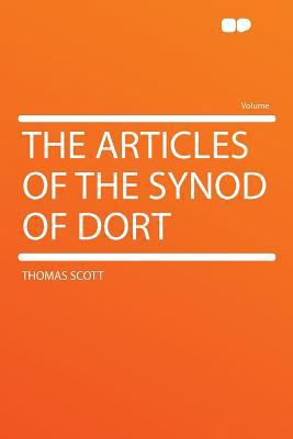 The Articles of the Synod of Dort 1290329338 Book Cover