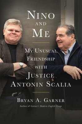 Nino and Me: My Unusual Friendship with Justice... 1501181491 Book Cover