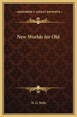 New Worlds for Old 1169324363 Book Cover