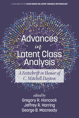 Advances in Latent Class Analysis: A Festschrif... 1641135611 Book Cover