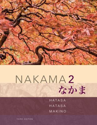 Nakama 2: Japanese Communication, Culture, Context 1337116033 Book Cover