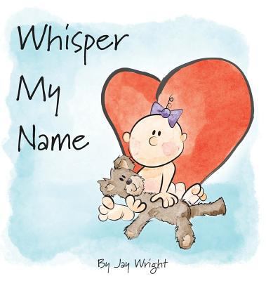 Whisper My Name 1945629029 Book Cover