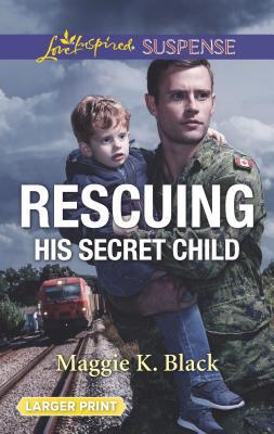 Rescuing His Secret Child [Large Print] 1335678883 Book Cover