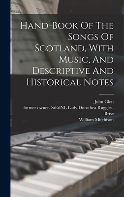 Hand-book Of The Songs Of Scotland, With Music,... 101749701X Book Cover