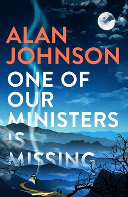 One of Our Ministers Is Missing: The Ingenious ... 1472286235 Book Cover