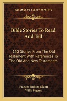 Bible Stories To Read And Tell: 150 Stories Fro... 1162926678 Book Cover