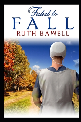 Fated to Fall: Amish Romance B08KQCQ3V7 Book Cover