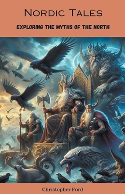 Nordic Tales: Exploring the Myths of the North B0CZK427FR Book Cover