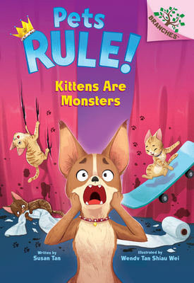 Kittens Are Monsters: A Branches Book (Pets Rul... 1338756400 Book Cover
