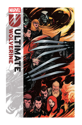 Ultimate Wolverine Vol. 3: The Maker's Mark 1302968122 Book Cover
