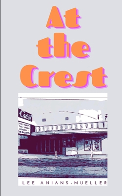 At The Crest B0C1DL7D91 Book Cover
