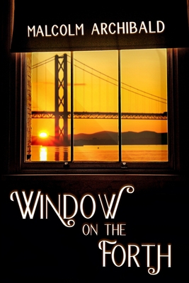Window On The Forth 1715811453 Book Cover
