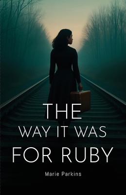 The Way It Was for Ruby 1805880497 Book Cover