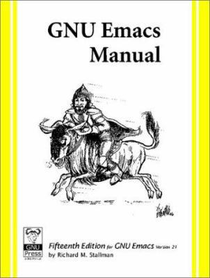 Gnu Emacs Manual: For Version 21 188211485X Book Cover