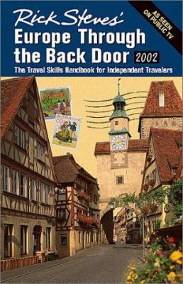 Rick Steves' Europe Through the Back Door: The ... 1566913535 Book Cover