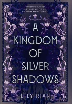 A Kingdom of Silver Shadows 1962846024 Book Cover
