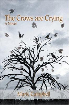 The Crows Are Crying 0595471994 Book Cover
