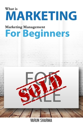 What is Marketing: marketing management for beg... 1516984056 Book Cover