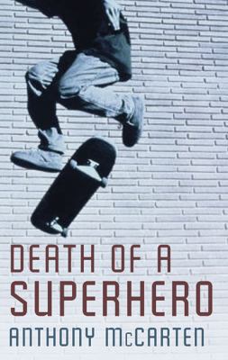 Death of a Superhero 1846880033 Book Cover