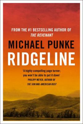 Ridgeline: From the author of The Revenant, the... 0008477981 Book Cover