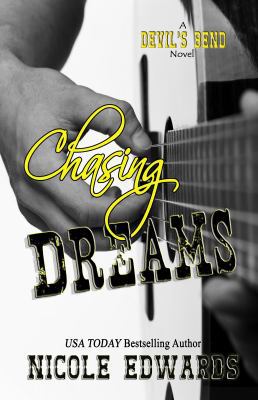 Chasing Dreams: A Devil's Bend Novel 1939786134 Book Cover