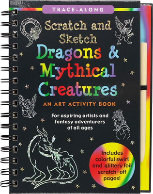 Scratch & Sketch Dragons & Mythical Creatures (... 1441333568 Book Cover