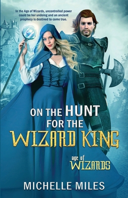 On the Hunt for the Wizard King 1733388710 Book Cover