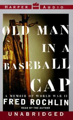 Old Man in a Baseball Cap: A Memoir of World Wa... 0694522414 Book Cover