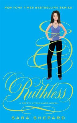Ruthless. by Sara Shepard 1907411925 Book Cover