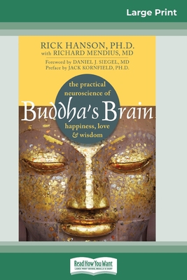 Buddha's Brain: The Practical Neuroscience of H... [Large Print] 036932367X Book Cover