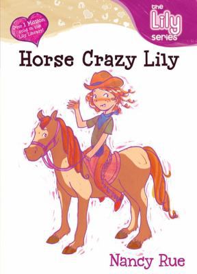 Horse Crazy Lily 0310702631 Book Cover