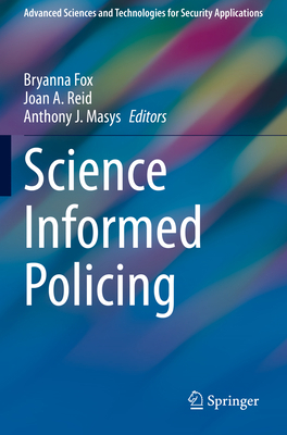 Science Informed Policing 303041289X Book Cover