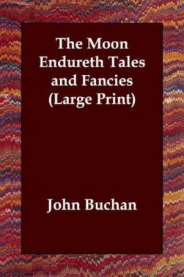 The Moon Endureth Tales and Fancies [Large Print] 1846373700 Book Cover