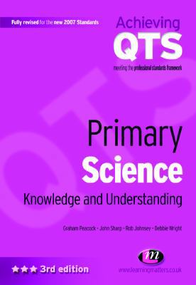 Primary Science: Knowledge and Understanding 1844450988 Book Cover