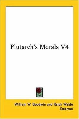 Plutarch's Morals V4 1428600248 Book Cover