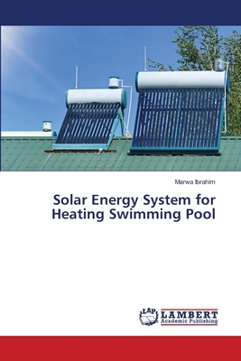 Solar Energy System for Heating Swimming Pool 6209057055 Book Cover